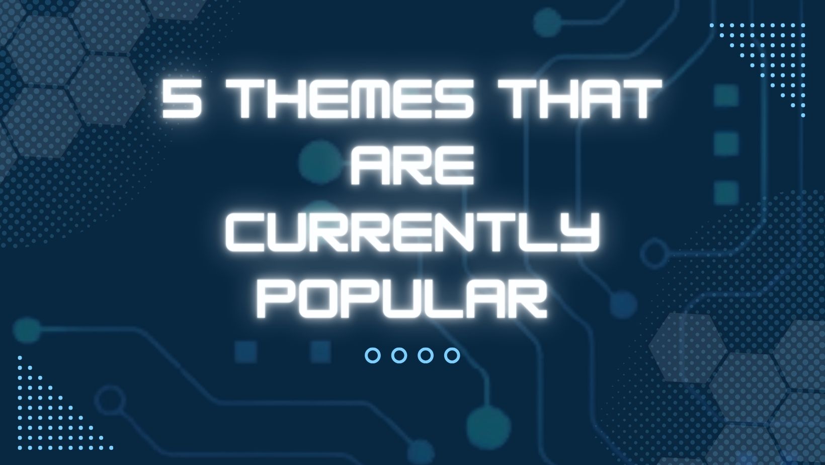 The 5 themes that are currently popular among WordPress website owners